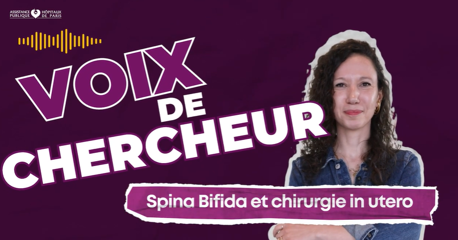 Voix de chercheur : Spina Bifida et chirurgie in utero par le Dr Guilbaud